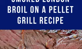 Smoked London Broil on a Pellet Grill Smoker Recipe (Traeger, Z Grills, Pitboss)