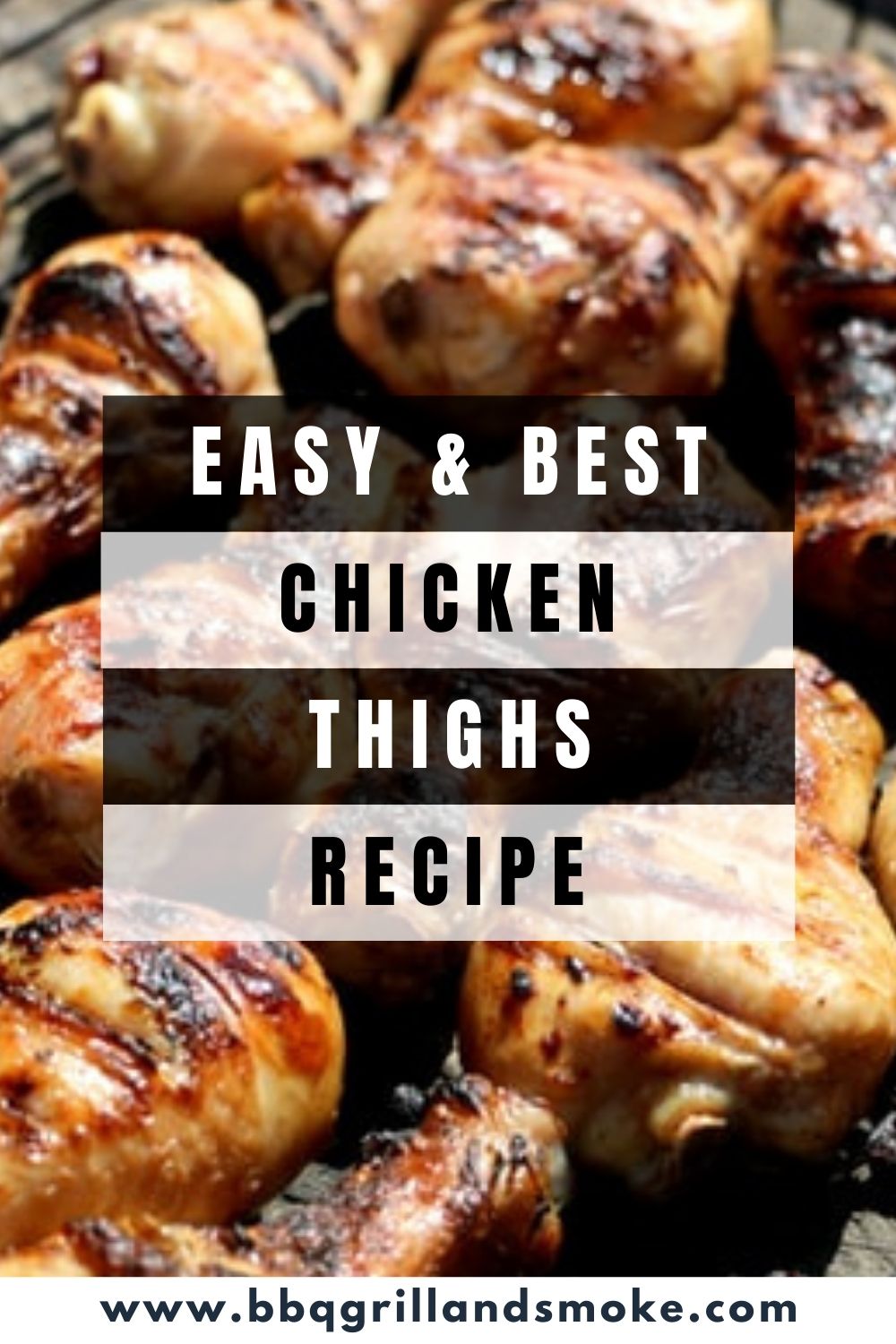 Easy and Best Smoked Chicken Thighs Recipe