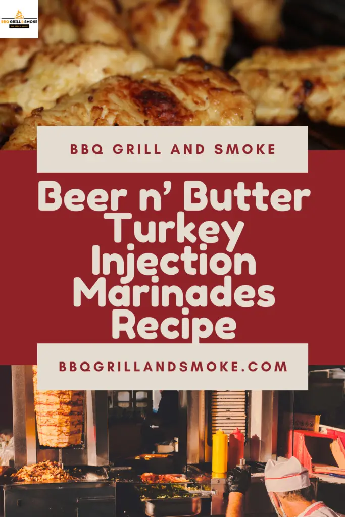 Beer n’ Butter Turkey Injection Marinades Recipe