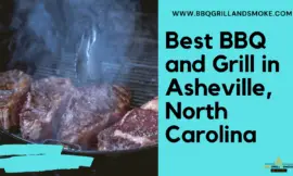Best BBQ in Asheville, North Carolina (Famous BBQ and Grill Restaurant)