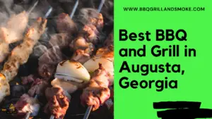 Famous and Best BBQ in Augusta, Georgia