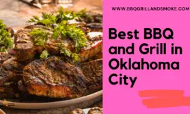 Best BBQ in Oklahoma City (Famous BBQ and Grill Restaurants)