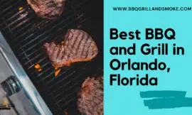 Best BBQ in Orlando, Florida (Famous BBQ and Grill Restaurants)