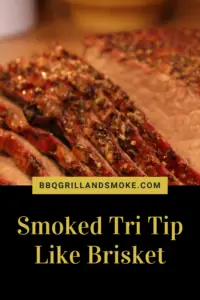 Smoked Tri Tip Like Brisket Recipe - BBQ Grill and Smoke