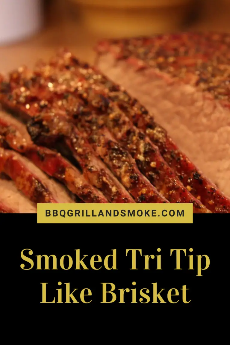 Smoked Tri Tip Like Brisket