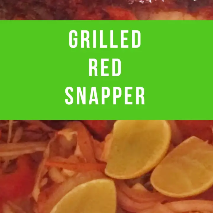 Grilled Red Snapper Recipe: A Tasty and Easy Seafood