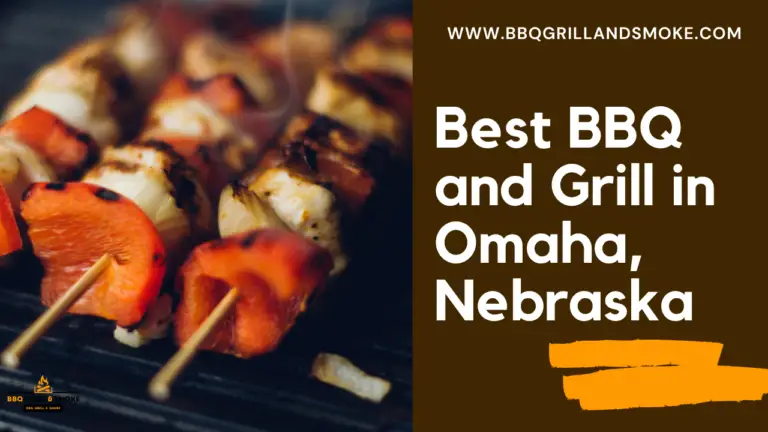 Famous and Best BBQ in Omaha, Nebraska