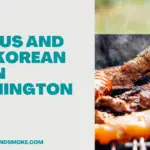 Famous and Best Korean BBQ in Washington DC