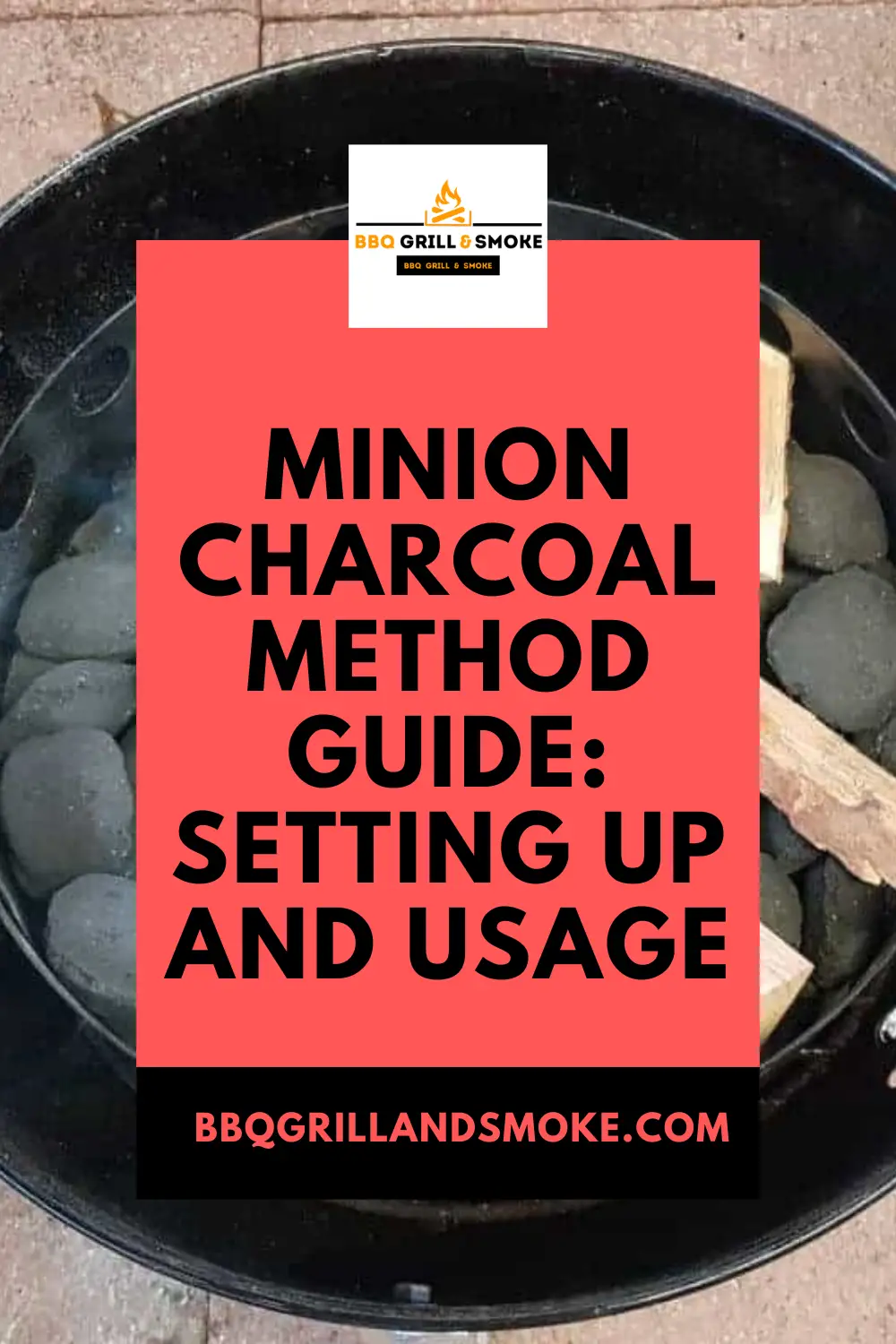 Minion Charcoal Method Guide Setting Up and Usage