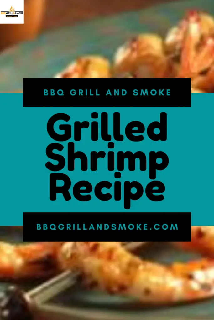 Grilled Shrimp Recipe