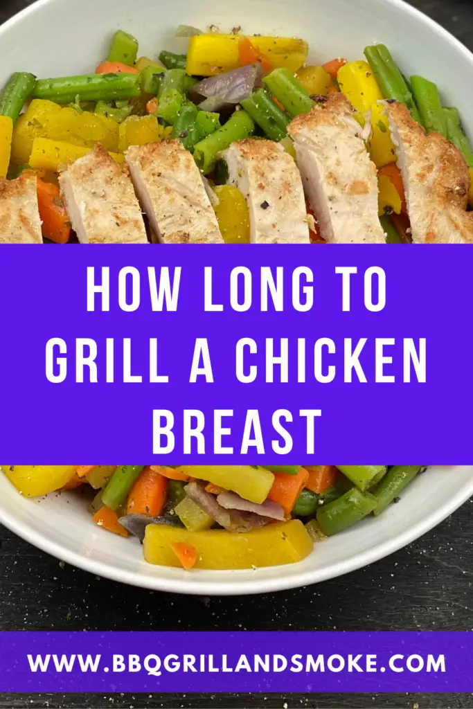 How Long To Grill a Chicken Breast