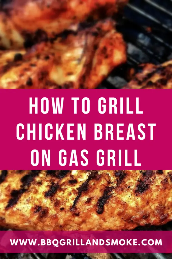How to Grill Chicken Breast On Gas Grill
