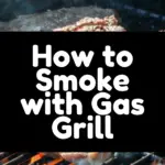 How to Smoke with Gas Grill