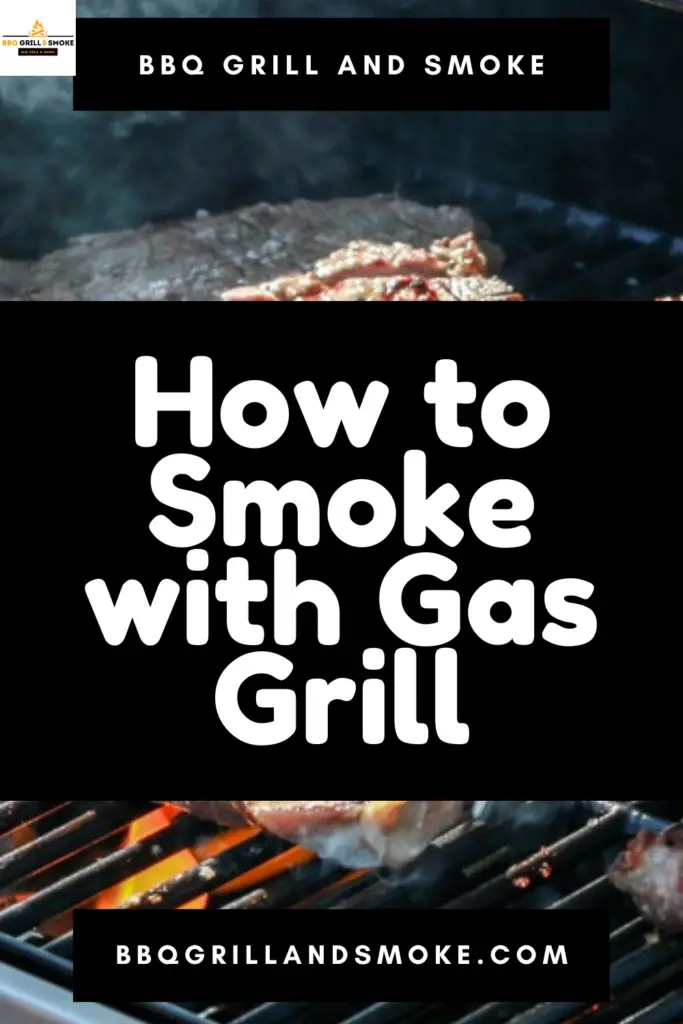 How to Smoke with Gas Grill