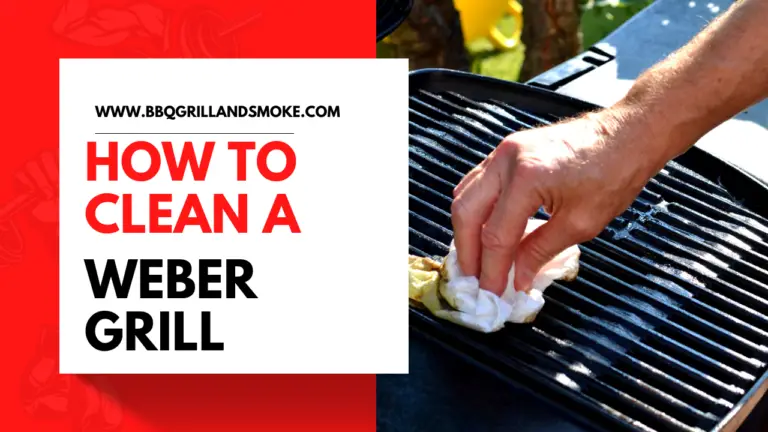 How to Clean a Weber Grill