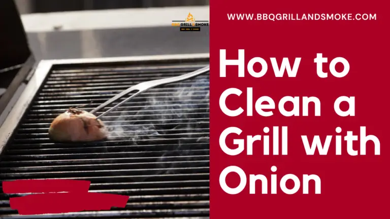 Clean a Grill with Onion