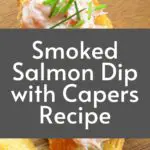 Smoked Salmon Dip with Capers Recipe