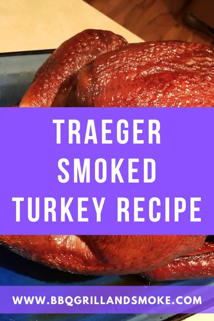 Traeger Smoked Turkey Recipe