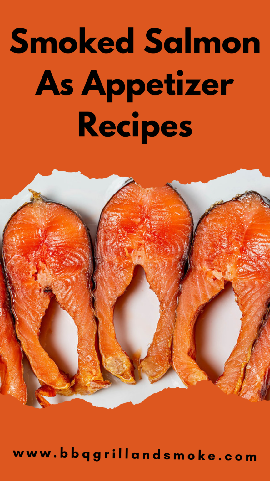 Smoked Salmon As Appetizer Recipes - BBQ Grill and Smoke