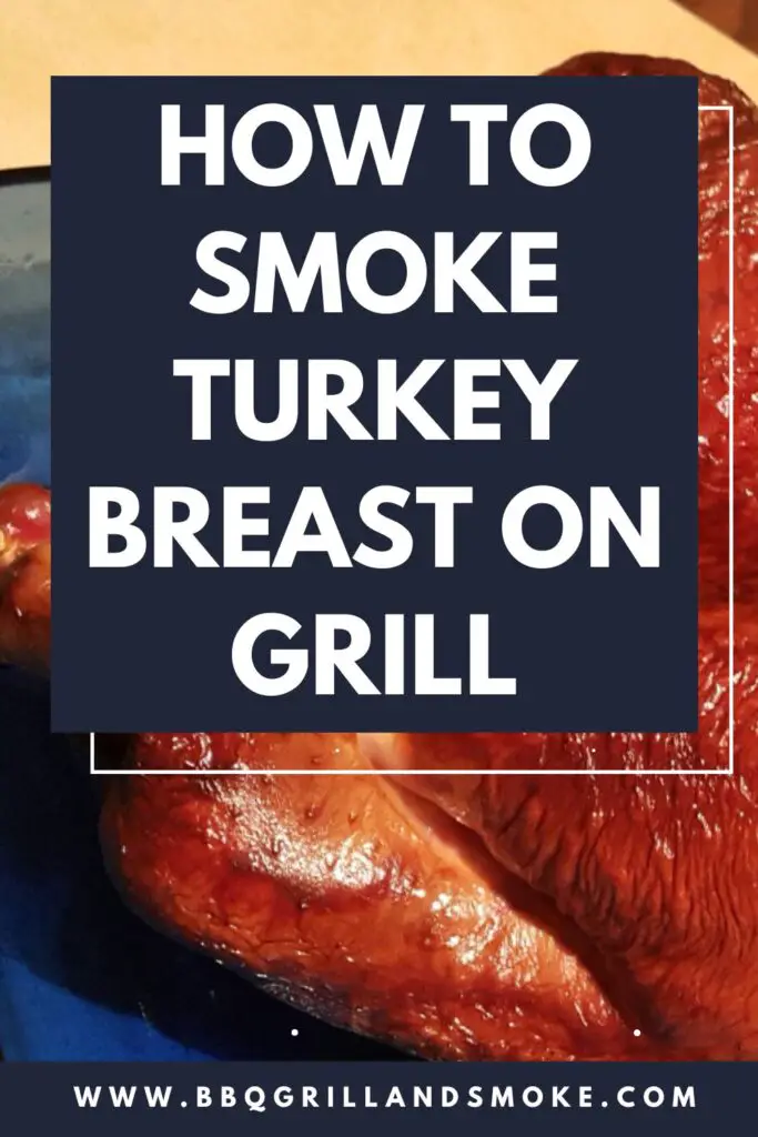 How to Smoke Turkey Breast on Grill