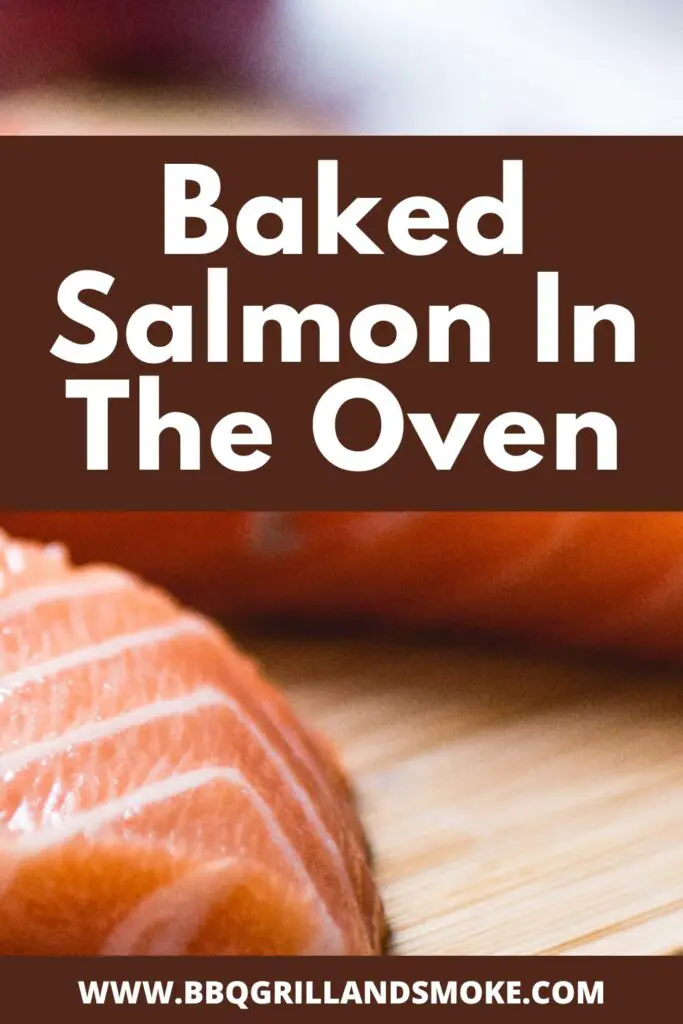 Baked Salmon In The Oven