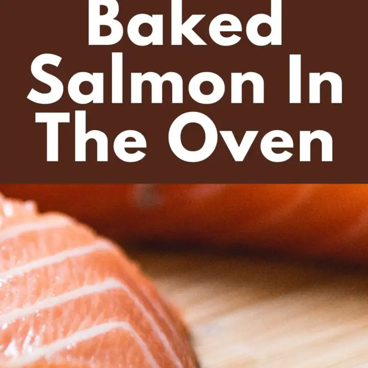 Baked Salmon In The Oven