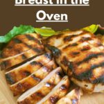 Boneless Skinless Chicken Breast in the Oven