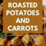 Oven Roasted Potatoes and Carrots Recipe