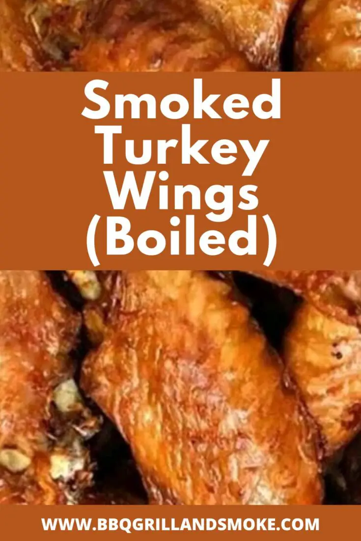 Smoked Turkey Wings (Boiled) - BBQ Grill and Smoke