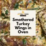 Smothered Turkey Wings in Oven