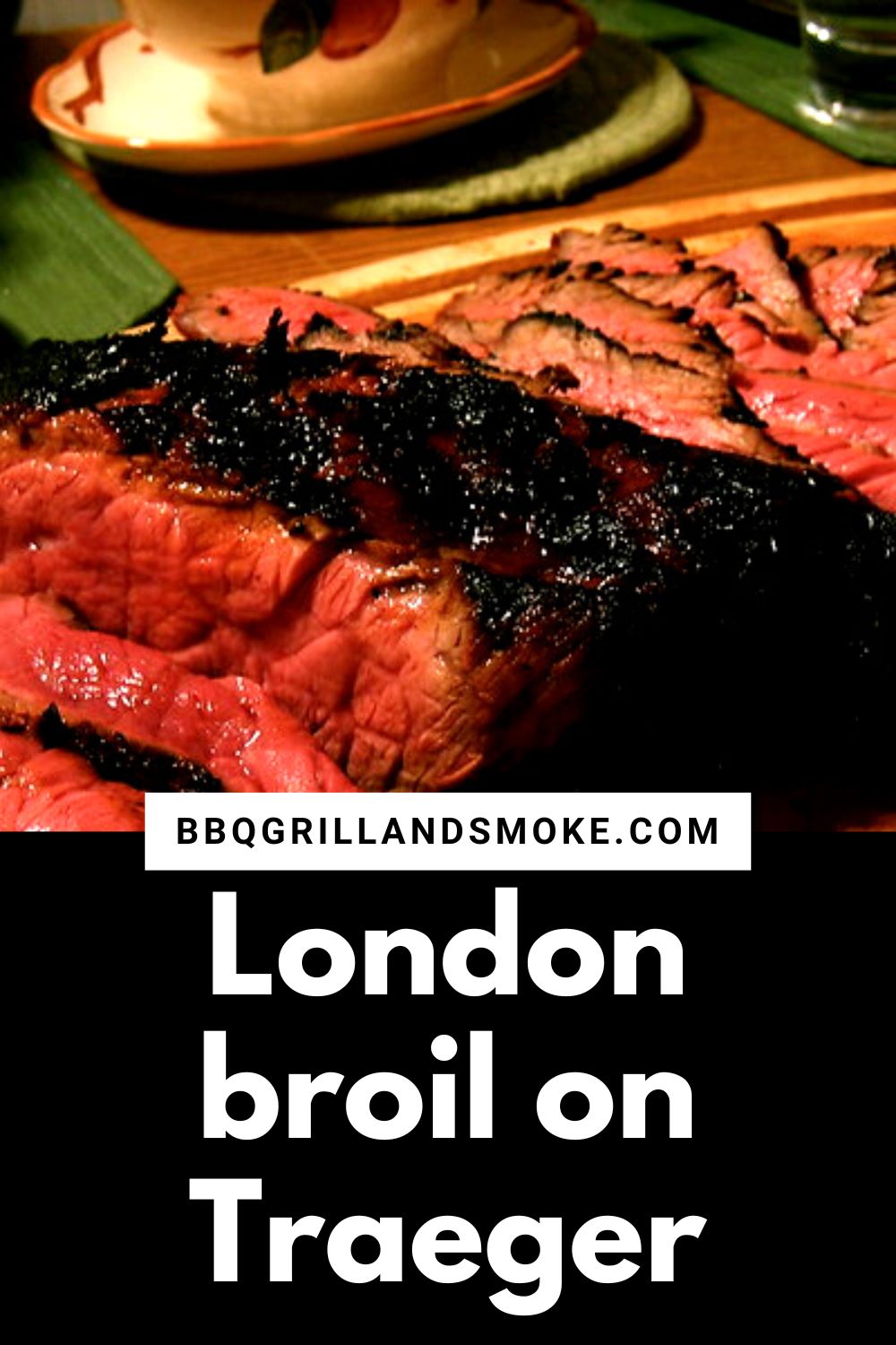 London Broil on Traeger BBQ Grill and Smoke