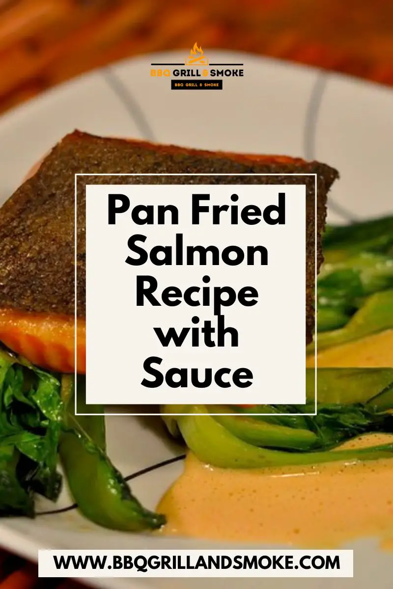 Pan Fried Salmon Recipe with Sauce BBQ Grill and Smoke