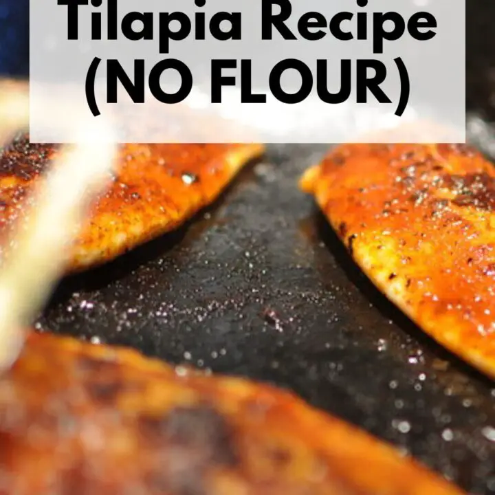 Pan-Fried Tilapia Recipe (NO FLOUR)