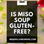 Is Miso Soup Gluten-Free