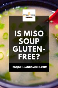 Is Miso Soup Gluten-Free
