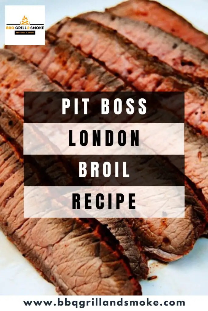 Pit Boss London Broil