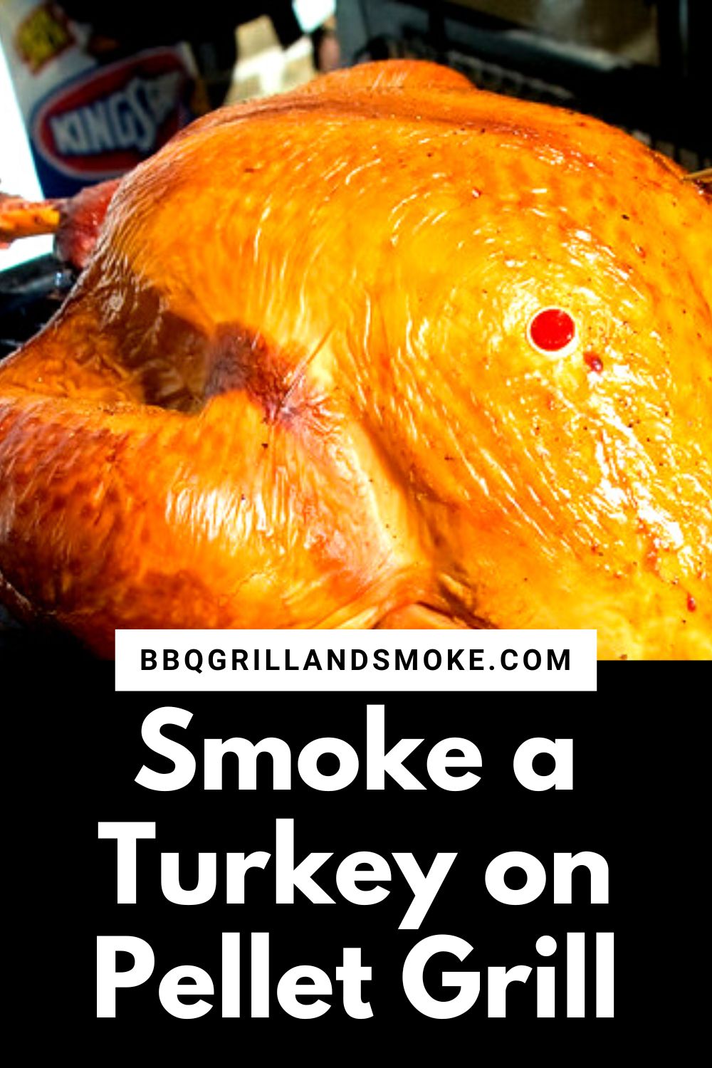 Smoke a Turkey on a Pellet Grill BBQ Grill and Smoke