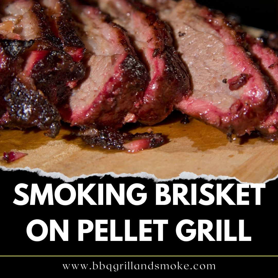 Smoking Brisket on a Pellet Grill BBQ Grill and Smoke