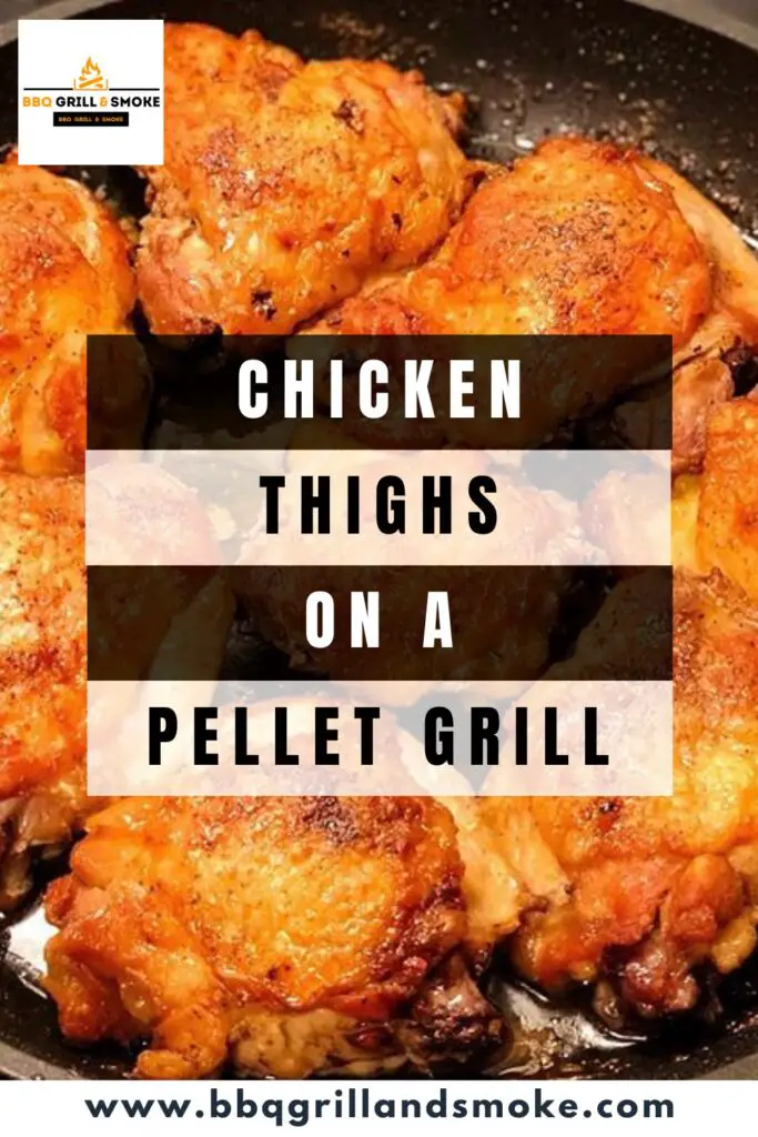 Chicken Thighs on Pellet Grill