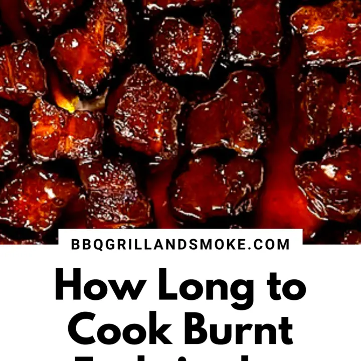 How Long to Cook Burnt Ends in the Oven