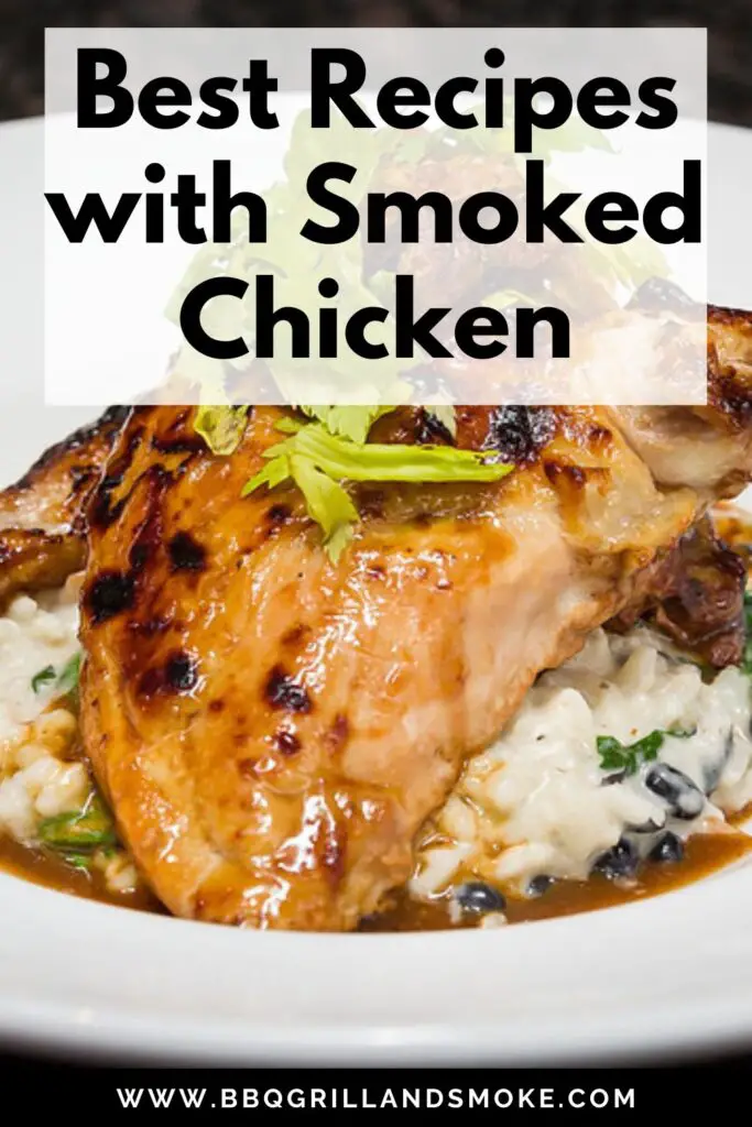 Best Recipes with Smoked Chicken