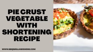 Pie Crust Vegetable with Shortening Recipe