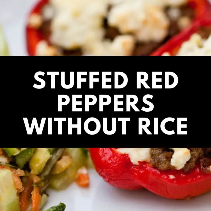 Stuffed Red Peppers Without Rice