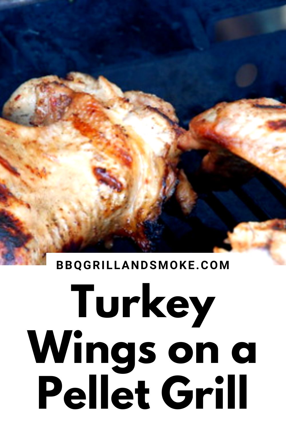 Turkey Wings on a Pellet Grill BBQ Grill and Smoke
