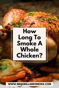 How Long To Smoke A Whole Chicken