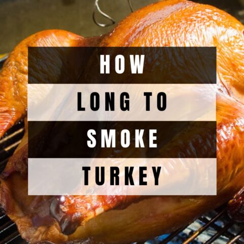 How Long To Smoke a Turkey? - BBQ Grill and Smoke