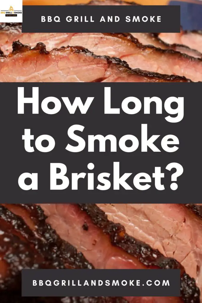 How Long to Smoke a Brisket