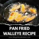 Pan Fried Walleye Recipe