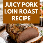 Tender and Juicy Pork Loin Roast Recipe