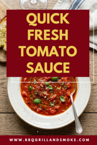 Quick Fresh Tomato Sauce